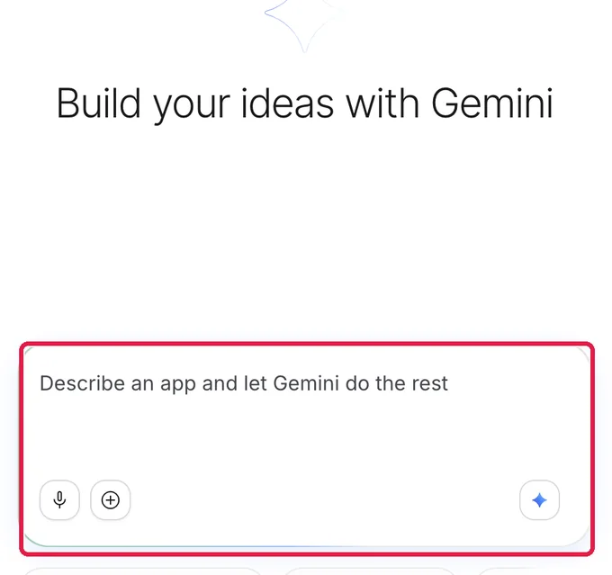 「Build your ideas with Gemini」と表示された画面。下部の入力欄を赤枠で示している